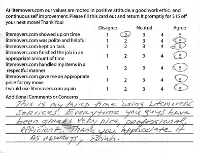 This is my third time using litemovers services. Every time you guys have been great! Very nice, Professional, efficient. Thank you appreciate it as always Brian.